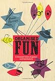 Organised fun : a treasure trove of games and tomfoolery
