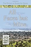 All faces but mine : the poetry of Samih al-Qasim