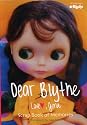Dear Blythe―love,Gina scrap book of m