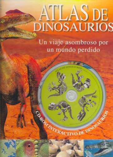 Atlas de Dinosaurios - Con CD-ROM