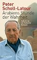 Arabiens Stunde der Wahrheit: Aufruhr an der Schwelle Europas