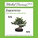 Michel Thomas Method: Japanese Introductory Course