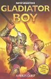 A Heros Quest (Gladiator Boy)