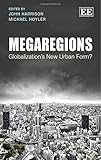 Megaregions : globalization's new urban form?