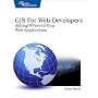 GIS for Web Developers: Adding 'Where' to Your Web Applications