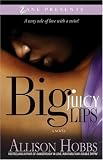 Big Juicy Lips: Double Dippin' 2 (Double Dippin')