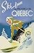 SKI IN CANADA PROVINCE DE QUEBEC SKIING WINTER SPORTS VINTAGE POSTER CANVAS REPRO