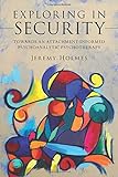 Exploring in security : towards an attachment-informed psychoanalytic psychotherapy