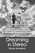 Dreaming in Stereo