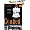 Cooked: My Journey from the Streets to the Stove by  Jeff Henderson