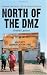 North of the Dmz: Essays on Daily Life in North Korea