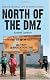 North of the Dmz: Essays on Daily Life in North Korea