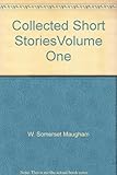 Collected short stories [of] W. Somerset Maugham. Vol.1