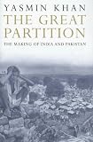 The Great Partition: The Making of India and Pakistan
