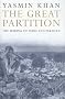 The Great Partition: The Making of India and Pakistan The Great Partition: The Making of India and Pakistan