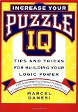 Increase Your Puzzle IQ: Tips and Tricks for Building Your Logic Power
