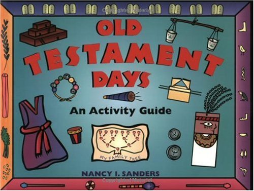 Old Testament Days: An Activity Guide
