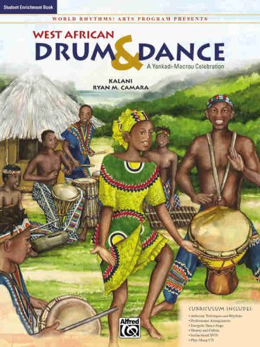 West African Drum & Dance (A Yankadi-Macrou Celebration) Student Enrichment Book (World Rhythms! Arts Program)