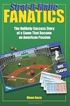 Strat-O-Matic Fanatics: The Unlikely Success Story of a Game That Became an American Passion