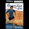 Chicken Soup for the Soul: Runners: 39 Stories About Pushing Through, Where It Takes You and Triathlons