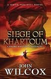 Siege Of Khartoum (Simon Fonthill Series)