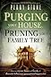 Purging Your House, Pruning Your Family Tree