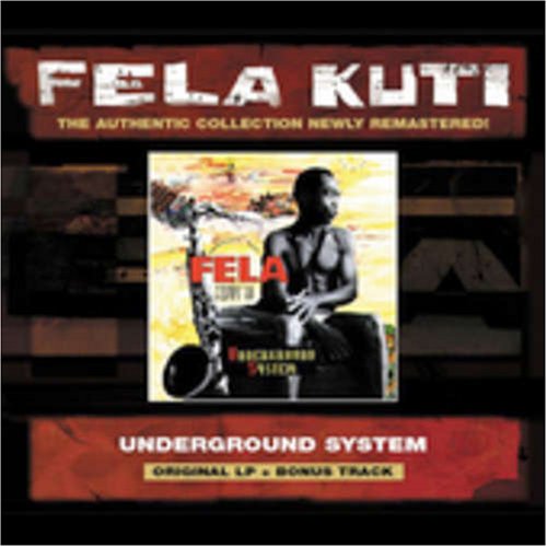 Fela Kuti - Underground System - Zortam Music