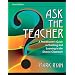 Ask The Teacher: A Practitioner's Guide to Teaching and Learning in the Diverse Classroom (2nd Edition)