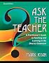 Ask The Teacher: A Practitioner's Guide to Teaching and Learning in the Diverse Classroom (2nd Edition)