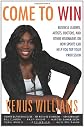 Come to Win: Venus and Friends on Life Lessons Beyond the Playing Field