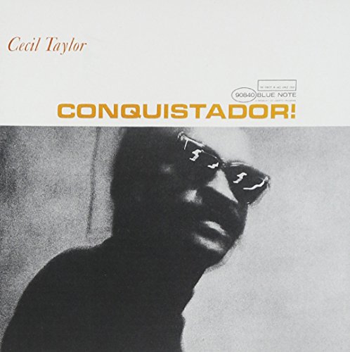 Cecil Taylor - Conquistador! - Zortam Music