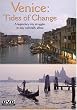 Venice: Tides of Change