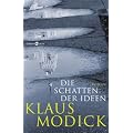Die Schatten der Ideen: Roman