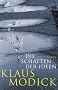 Die Schatten der Ideen: Roman