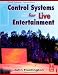 Control Systems for Live Entertainment, Third Edition