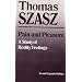 Pain and Pleasure: A Study of Bodily Feelings