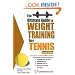 The Ultimate Guide to Weight Training for Tennis