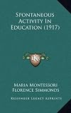 Spontaneous Activity In Education (1917)