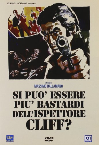 Si Puo' Essere Piu' Bastardi Dell'Ispettore Cliff? Si Puo' Essere Piu' Bastardi Dell'Ispettore Cliff?