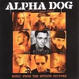 Original Soundtrack - Alpha Dog