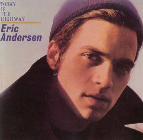 Eric Andersen - Today Is The Highway - Zortam Music