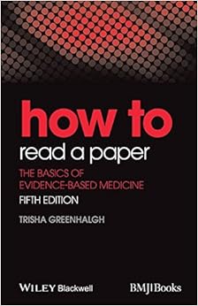 How to Read a Paper: The Basics of Evidence