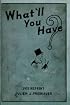 What'll You Have? 1933 Reprint