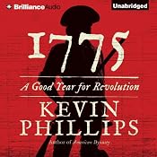 1775: A Good Year for Revolution | [Kevin Phillips]