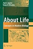 About Life: Concepts in Modern Biology