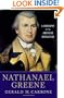 Nathanael Greene: A Biography of the American Revolution