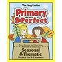 Primary & Perfect: Seasonal & Thematic Projects for K-2 Learners