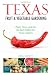 Texas Fruit & Vegetable Gardening: Plant, Grow, and Eat the Best Edibles for Texas Gardens (Fruit & Vegetable Gardening Guides)