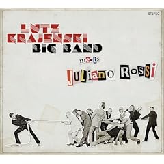 Lutz Krajenski Big Band Meets Juliano Rossi