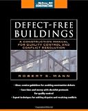 Defect-Free Buildings (McGraw-Hill Construction Series): A Construction Manual for Quality Control and Conflict Resolution